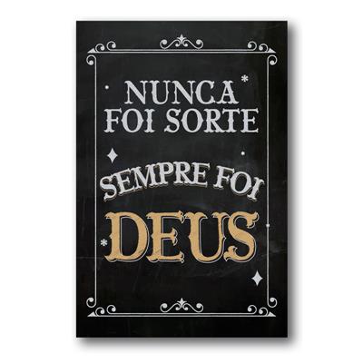 foto: Placa Nunca Foi Sorte